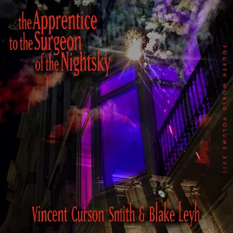 The Apprentice to the Surgeon of the Nightsky by Blake Leyh