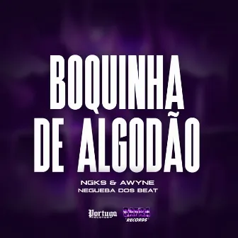 Boquinha de Algodão by Negueba Dos Beats