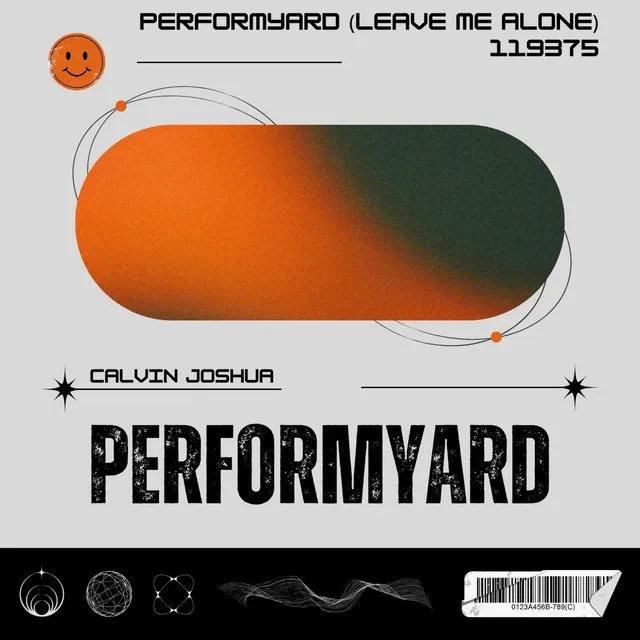 PerformYard (Leave Me Alone)