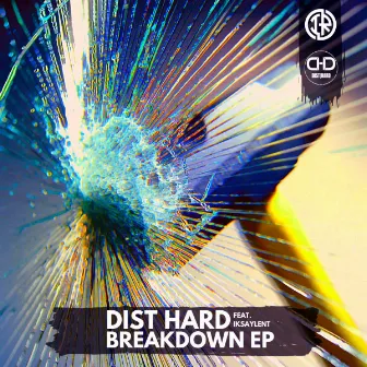 Breakdown EP by Dist Hard