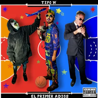 El Primer Adiós by Tipo N