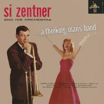 A Thinking Man's Band by Si Zentner