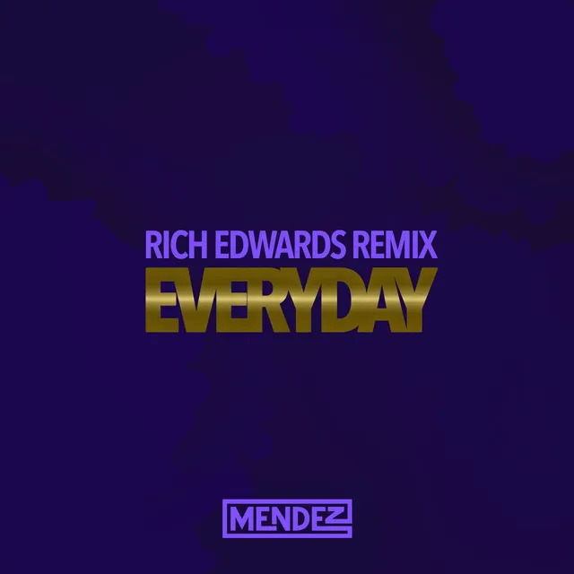 Everyday - Rich Edwards Remix