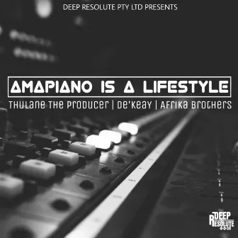 Amapiano Issa Lifestyle by Afrika Brothers