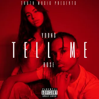 Tell Me by Young Rose