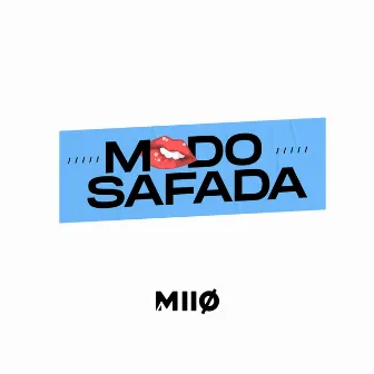 Modo Safada by MiiØ