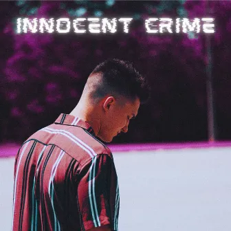 Innocent Crime by Clay Newsom