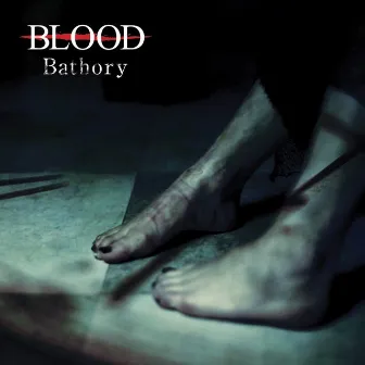 Bathory by BLOOD