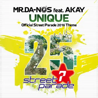 Unique (Official Street Parade 2016 Theme) by Mr. Da-Nos