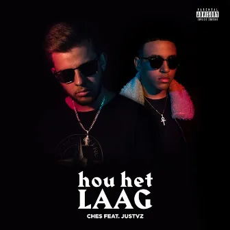 Hou Het Laag by Ches