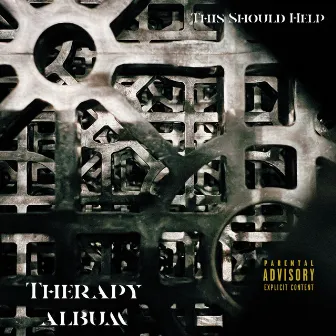 This Should Help (Therapy Album) by VIP Gutter