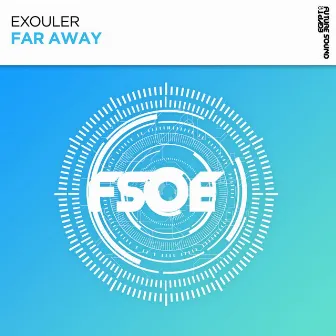 Far Away by Exouler