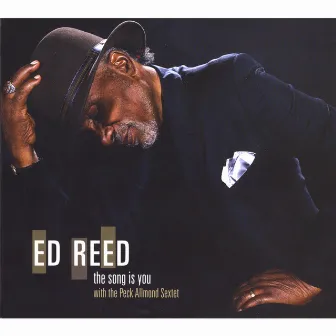 The Song Is You by Ed Reed