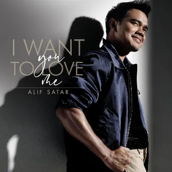 I Want You To Love Me by Alif Satar