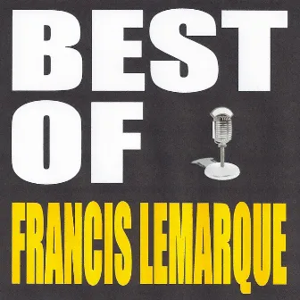 Best of Francis Lemarque by Francis Lemarque