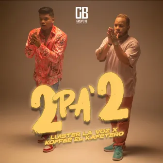 2 Pa' 2 by Koffee el Kafetero