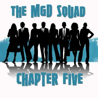 The MGD Squad: Chapter Five by Commonwealth EDITson