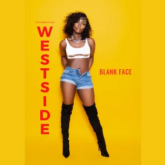 Westside by Blank Face