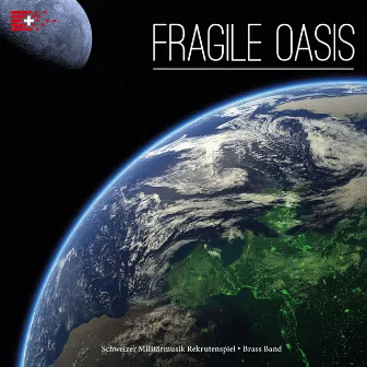 Fragile Oasis by Rekrutenspiel Schweizer Militärmusik - Brass Band