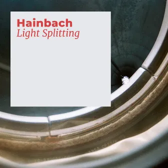 Light Splitting by Hainbach