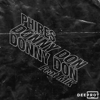 Donny Don by DEEPROT