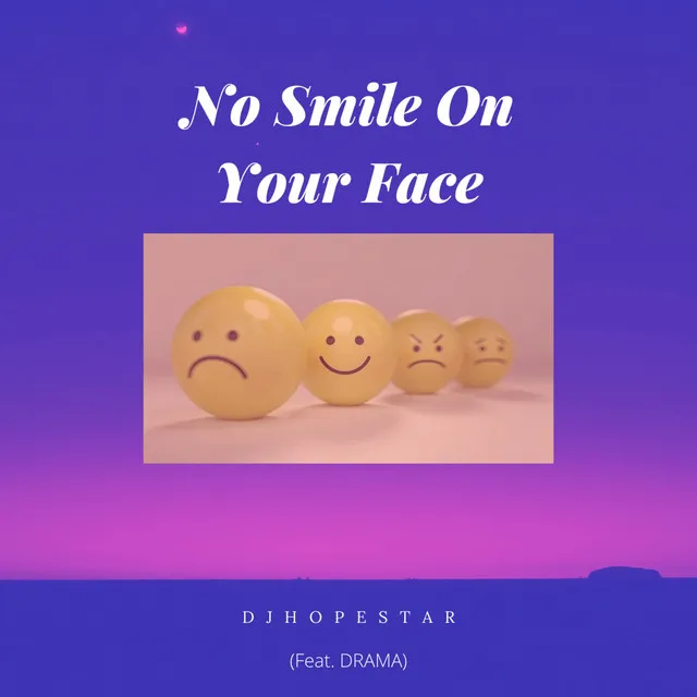 No Smile On Your Face