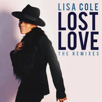 Lost Love (The Remixes) by Lisa Cole