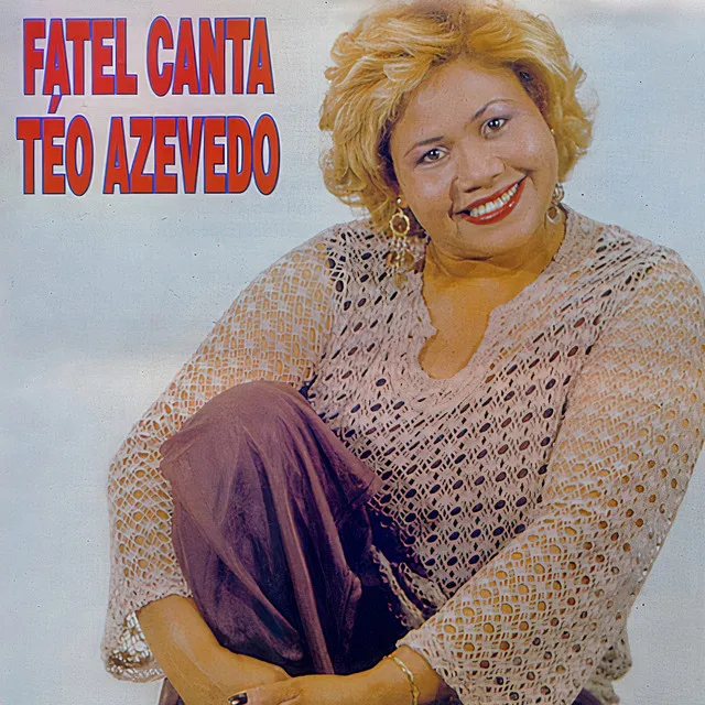 Fatel Canta Téo Azevedo