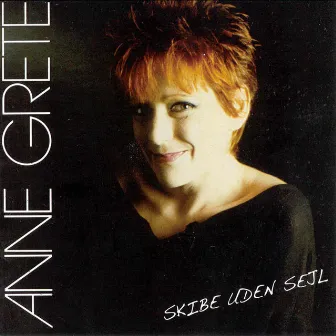 Skibe Uden Sejl by Anne Grete