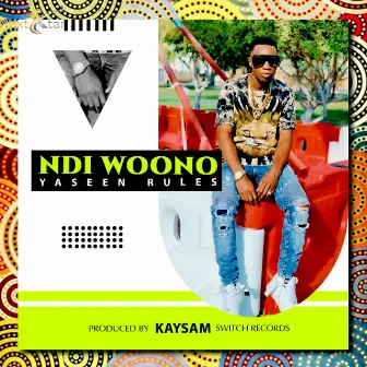 Ndi Woono by Yaseen Rules