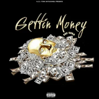 Gettin' money by Soc Sosa