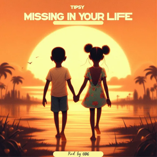 Missing in Your Life