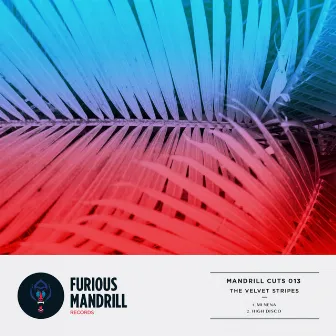 Mandrill Cuts 013 by The Velvet Stripes