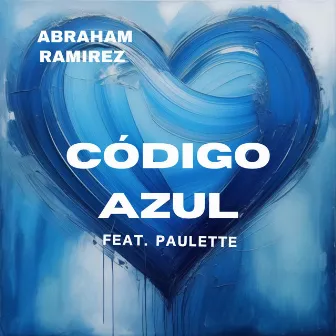 Código Azul by Abraham Ramirez