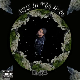 Ace In The Hole: E. Ace by BlxckAce