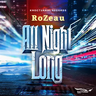 All Night Long by Rozeau