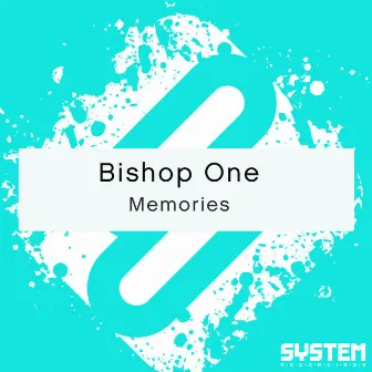 Memories - Single by Bishop One