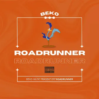 ROADRUNNER by BEKO