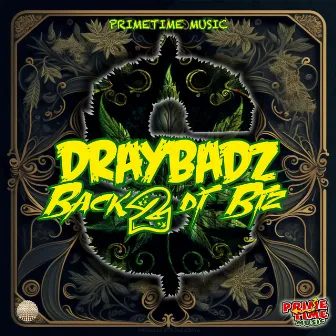 Back 2 Di Biz by Draybadz