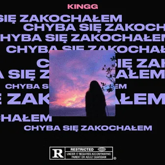 CHYBA SIĘ ZAKOCHAŁEM by Kingg