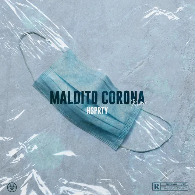 Maldito Corona - Remix