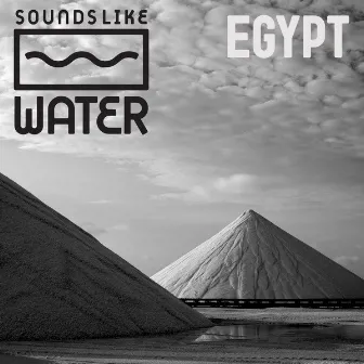 Egypt EP by Sounds Like Water