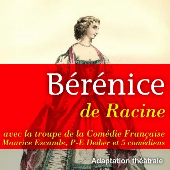 Bérénice (Les classiques du théâtre) by Racine