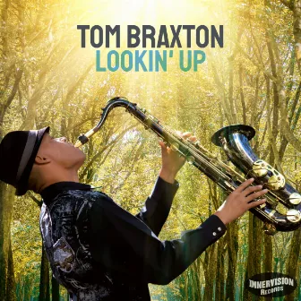 Lookin' Up by Tom Braxton