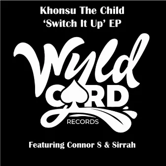 Switch It Up by Khonsu The Child