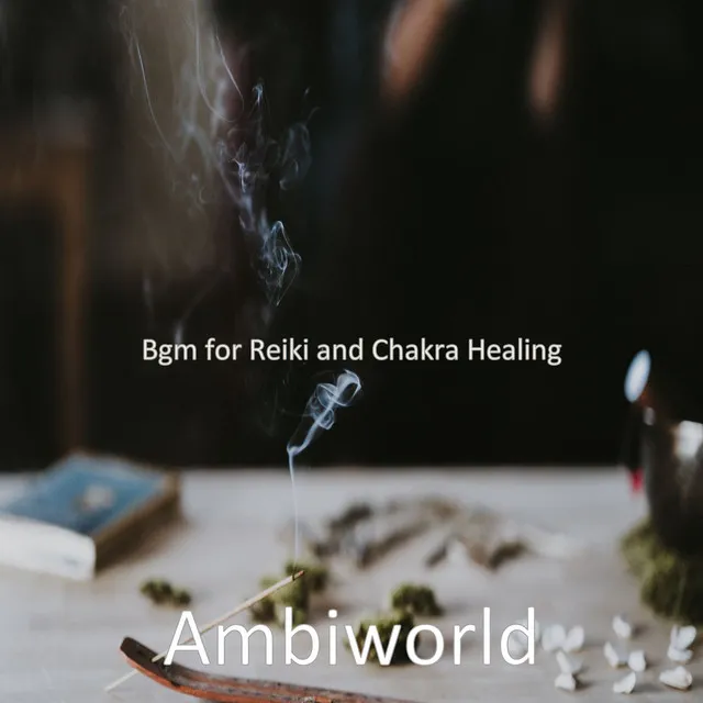 Bgm for Reiki and Chakra Healing