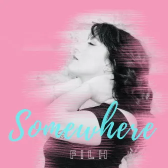 Somewhere by MDM