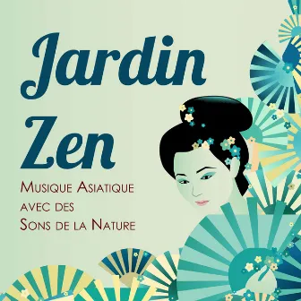 Jardin Zen - Musique Asiatique avec des Sons de la Nature by Toskana