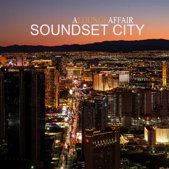 A Lounge Affair by Soundset City