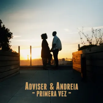 Primera Vez by Andreia